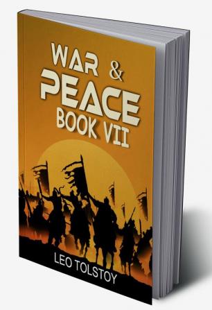 War And Peace Book VII