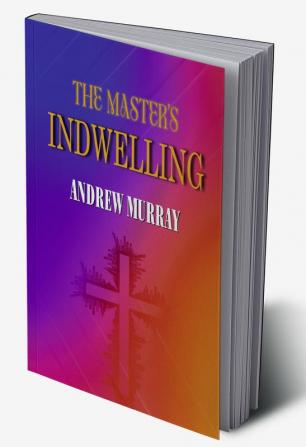 The Master's Indwelling