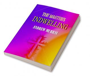 The Master's Indwelling