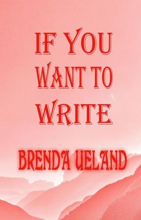 If You Want to Write