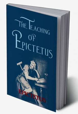 The Teaching of Epictetus