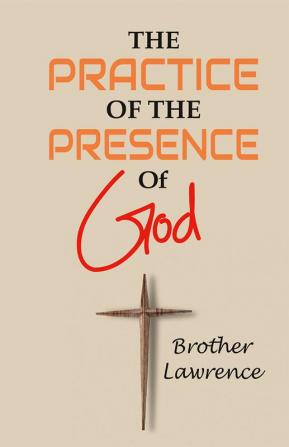 The Practice Of The Presence Of God