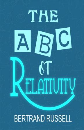 The A B C of Relativity