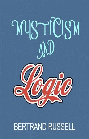 MYSTICISM AND LOGIC