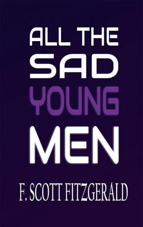 All the Sad Young Men