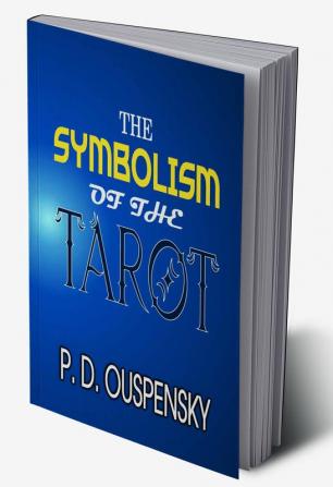 THE SYMBOLISM OF THE TAROT