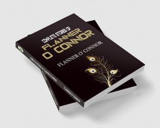 Complete Stories of Flanner O Connor