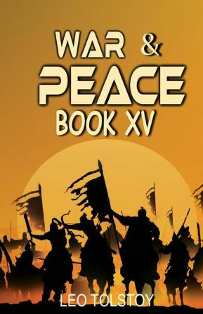 War And Peace Book XV