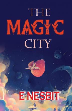 The Magic City