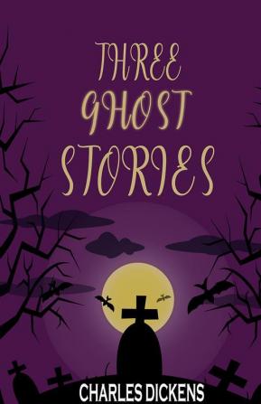 Three Ghost Stories