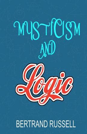 Mysticism And Logic