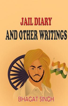 Jail Diary and Other Writings