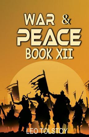 War And Peace Book XII