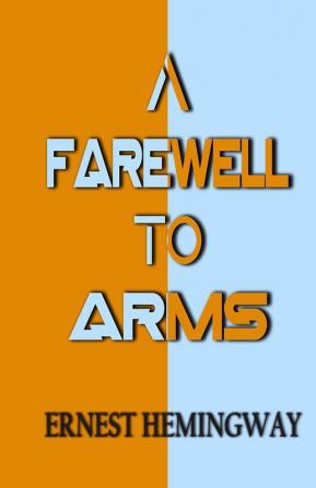 A Farewell To Arms