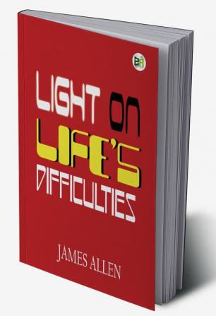 Light on Life’s Difficulties