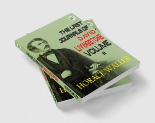 The Last Journals of David Livingstone Volume II