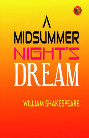 A Midsummer Night’s Dream