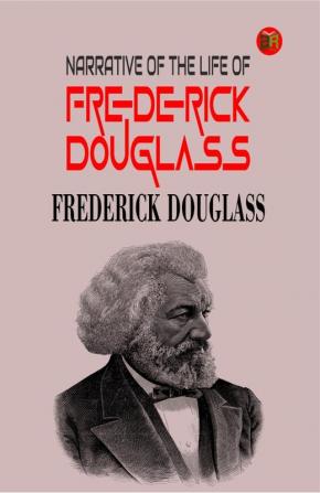 Narrative of the Life of Frederick Douglass