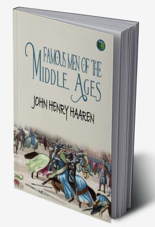 Famous Men of the Middle Ages