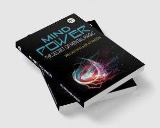 Mind Power: The Secret of Mental Magic