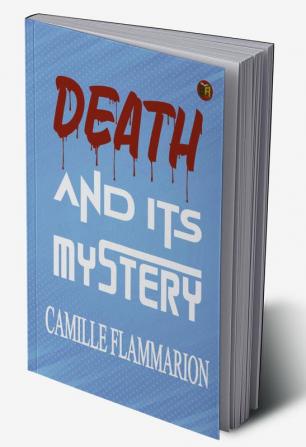 Death and its Mystery volume 1