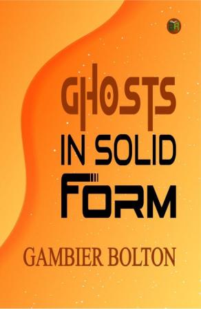 Ghosts in Solid Form