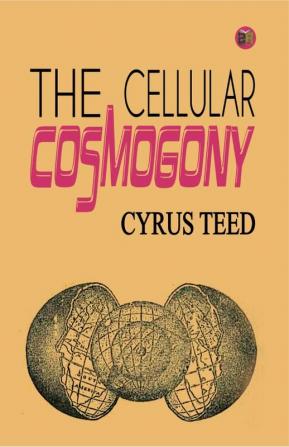 The Cellular Cosmogony