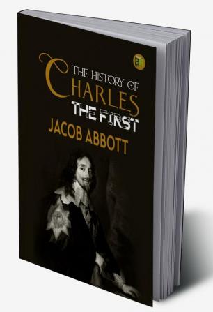 The History of Charles the First