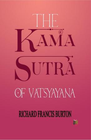 The Kama Sutra of Vatsyayana