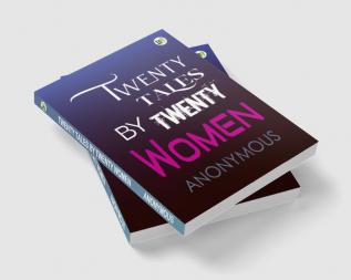 Twenty Tales by Twenty Women