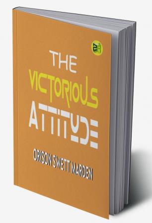 The Victorious Attitude