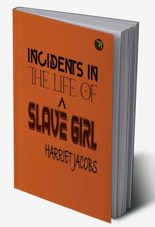 Incidents in the Life of a Slave Girl