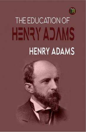 The Education of Henry Adams