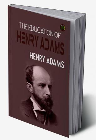 The Education of Henry Adams