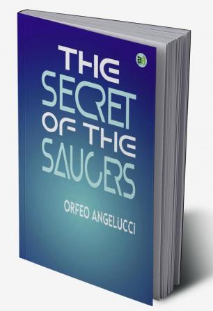 The Secret of the Saucers