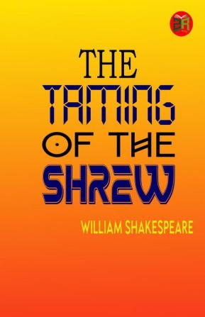 The Taming of the Shrew