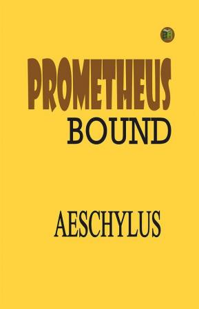 Prometheus Bound