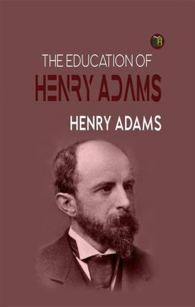 The Education of Henry Adams