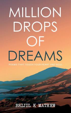 Million Drops of Dreams