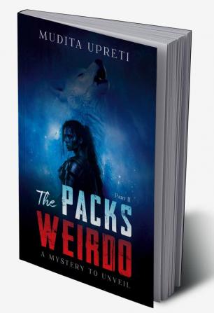 The Pack's Weirdo: A Mystery to Unveil|Part 2