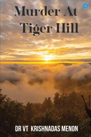 Murder at Tiger Hill