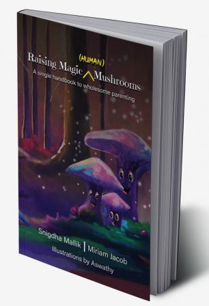 Raising Magic (Human) Mushrooms