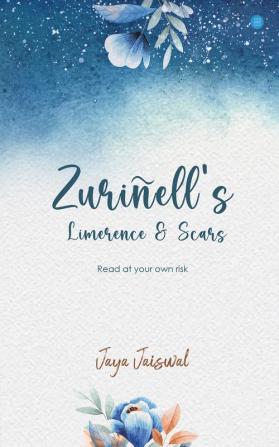 Zuriñell's Limerence and Scars