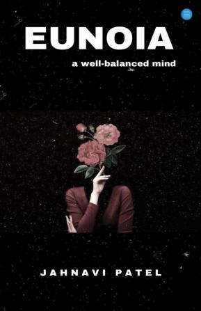 EUNOIA A Well-Balanced Mind