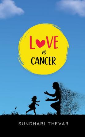 Love Vs Cancer