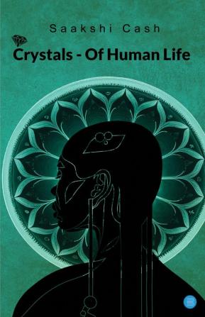 Crystals- of Human Life