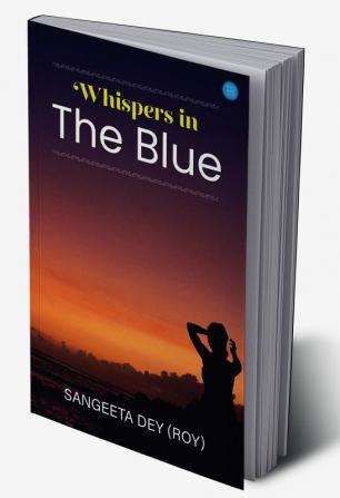 Whispers in the Blue