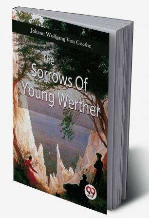 The Sorrows Of Young Werther