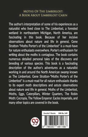 Moths Of The Limberlost: A Book About Limberlost Cabin