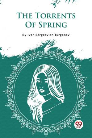 The Torrents Of Spring